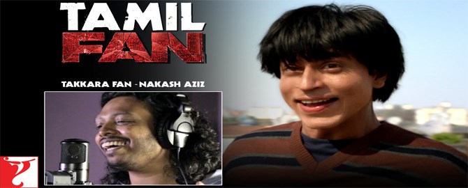 Song Lyrics Jabra Fan Nakash Aziz FAN Movie Shahrukh Khan